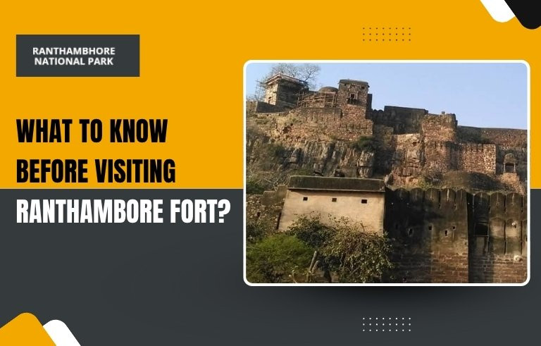 What-to-Know--Before-Visiting--Ranthambore-Fort